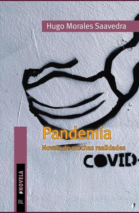 Pandemia (coronavirus). (Novela de muchas realidades)