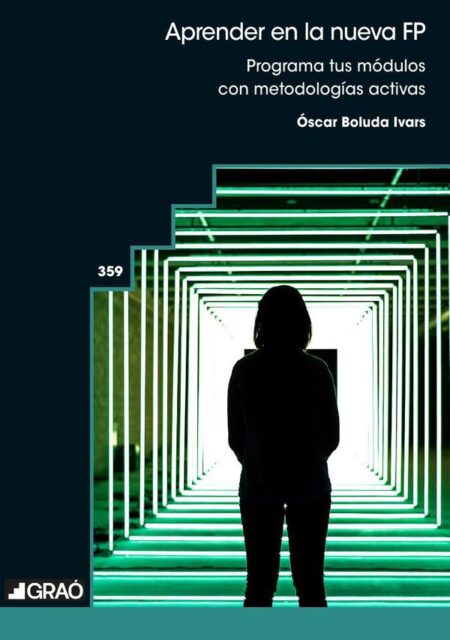 Aprender en la nueva FP:Programa tus módulos con metodologías activas