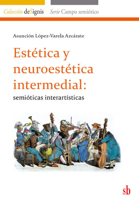 Estética y neuroestética intermedial: semióticas interartísticas