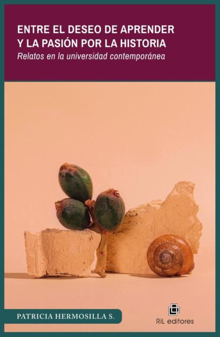Entre el deseo de aprender y la pasión por la historia. Relatos en la universidad contemporánea