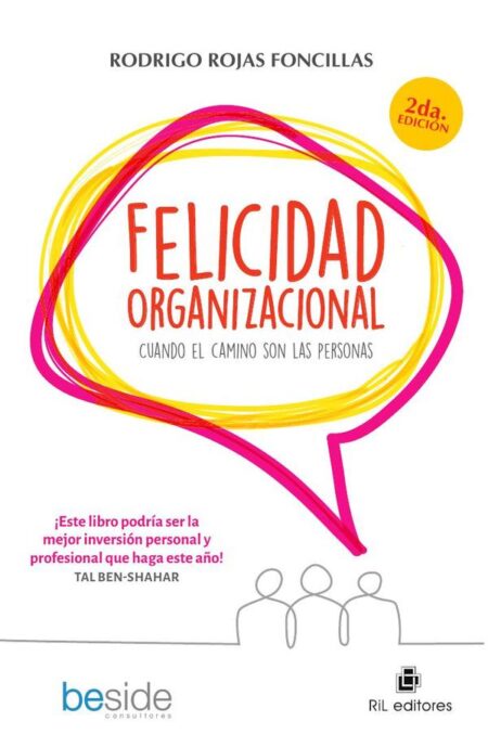 Felicidad organizacional: cuando el camino son las personas