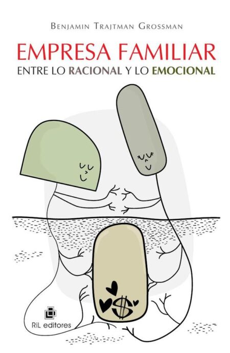 Empresa familiar: entre lo racional y lo emocional