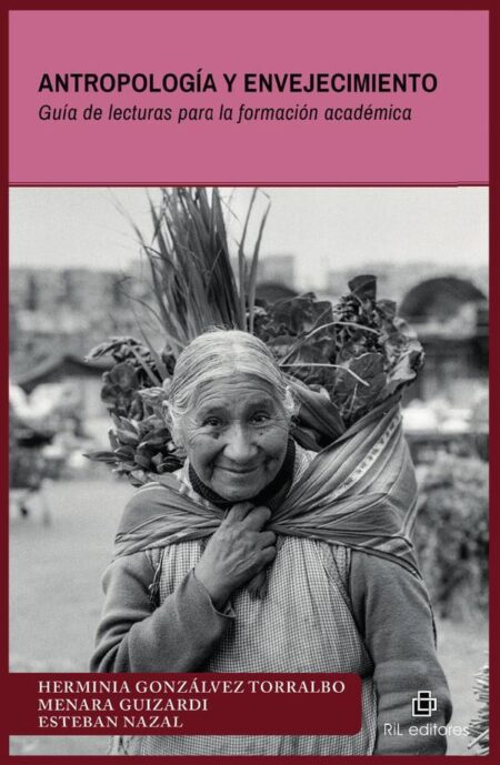 Antropología y envejecimiento. Guía de lecturas para la formación académica