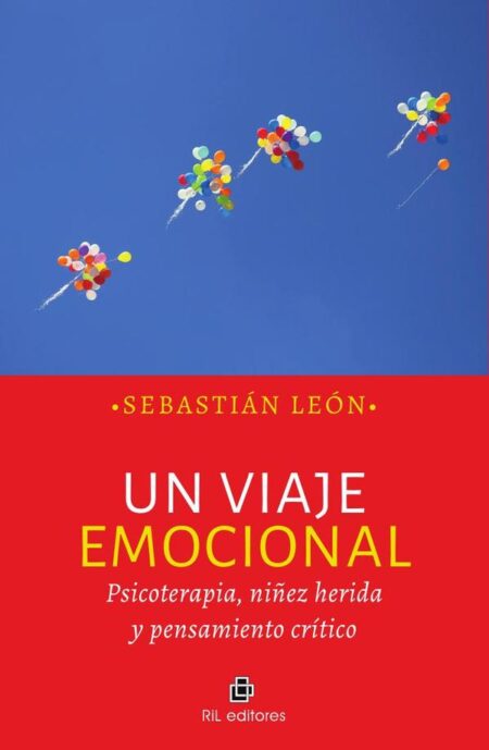 Un viaje emocional. Psicoterapia, niñez herida y pensamiento crítico