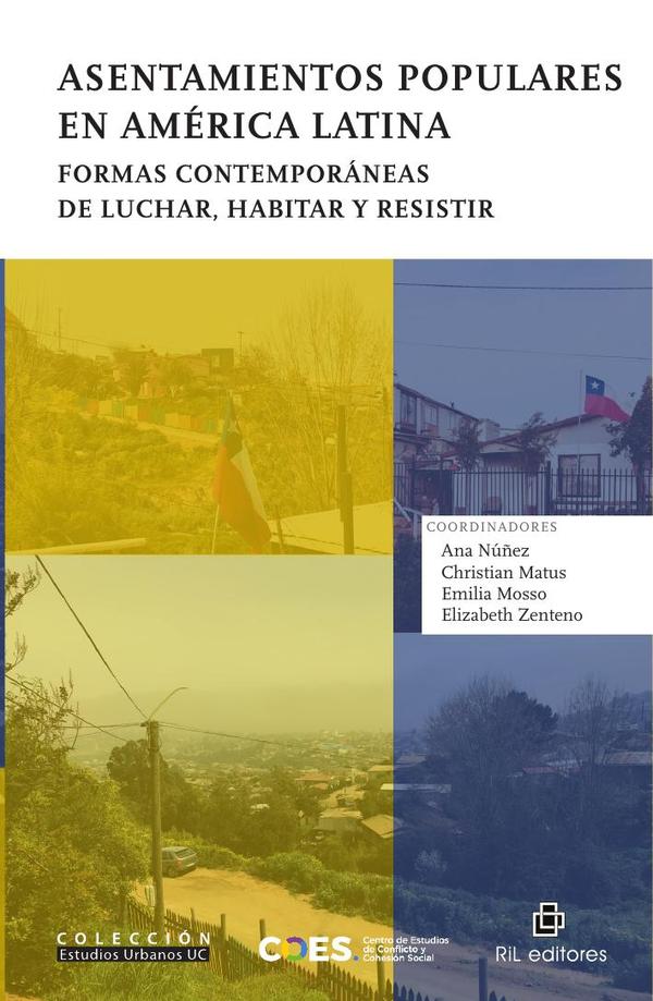 Asentamientos populares en América Latina. Formas contemporáneas de luchar, habitar y resistir