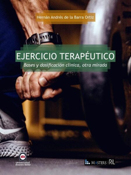 Ejercicio terapéutico. Bases y dosificación clínica, otra mirada