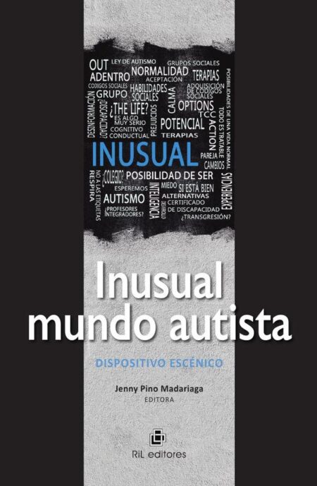 Inusual mundo autista. Dispositivo escénico