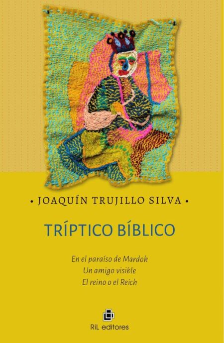 Tríptico bíblico. En el paraíso de Mardok. Un amigo visible El reino o el Reich