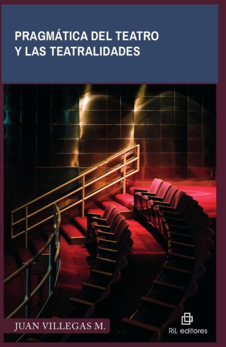 Pragmática del teatro y las teatralidades
