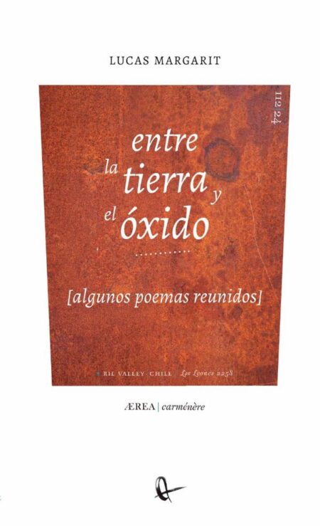 entre la tierra y el óxido (algunos poemas reunidos)