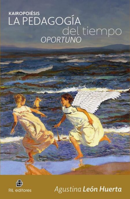 Kairopoiesis. La pedagogía del tiempo oportuno. Equilibrio, integratividad y gozo