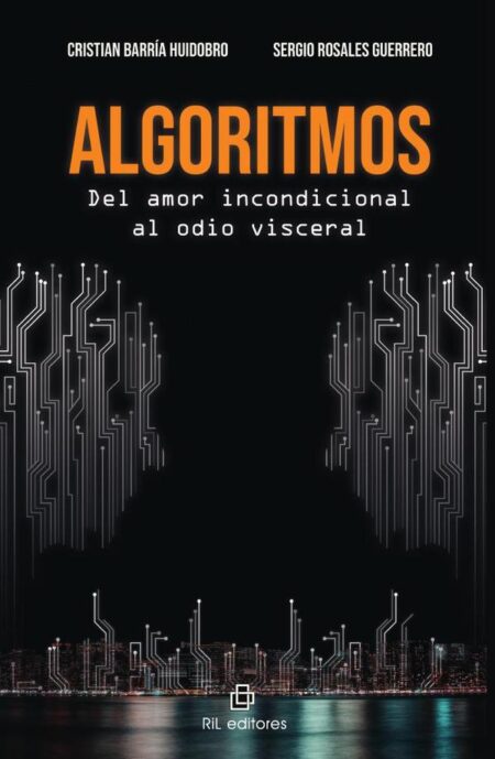 Algoritmos. Del amor incondicional al odio visceral