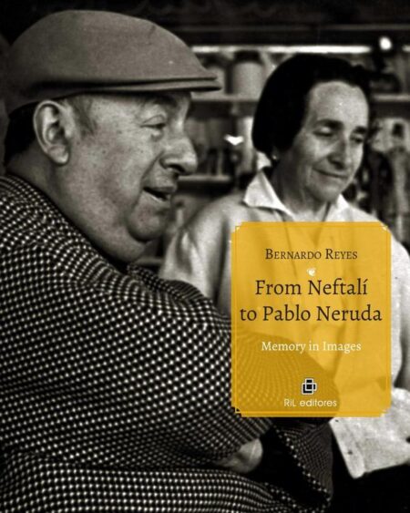 From Neftalí to Pablo Neruda. Memory in Images