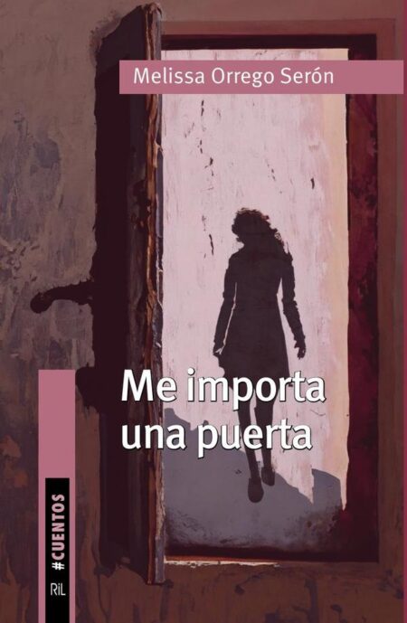 Me importa una puerta. Cuentos en la cotidianeidad