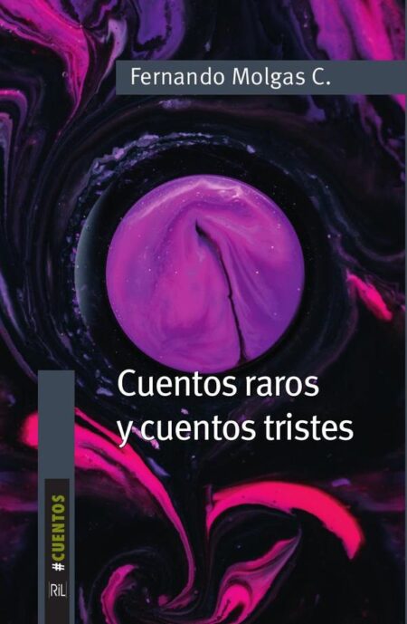Cuentos raros y cuentos tristes