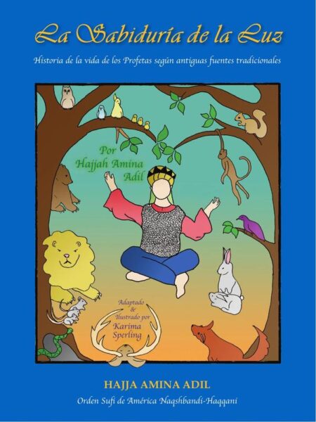 La sabiduría de la luz:Historia de la vida de los profetas según antiguas fuentes tradicionales