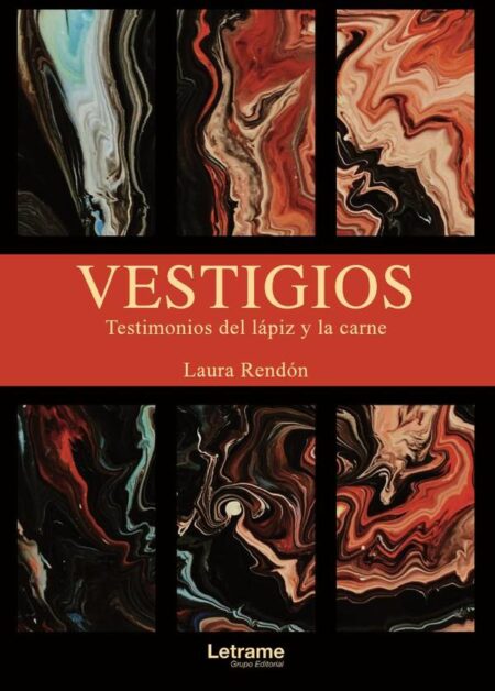 Vestigios:Testimonios del lápiz y la carne
