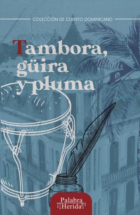Tambora, güira y pluma