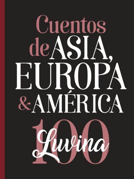 Cuentos de Asia, Europa & América:Luvina 100