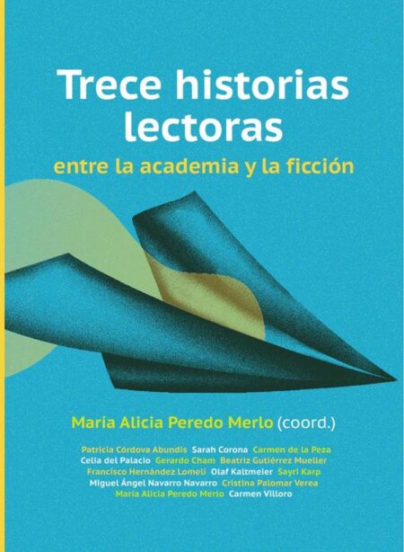 Trece historias lectoras entre la academia y la ficción