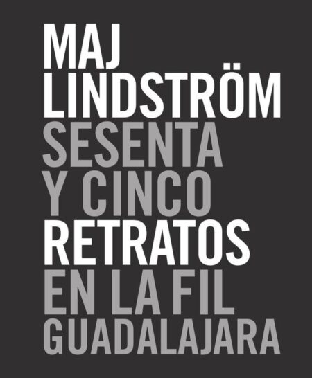 Sesenta y cinco retratos en la FIL Guadalajara