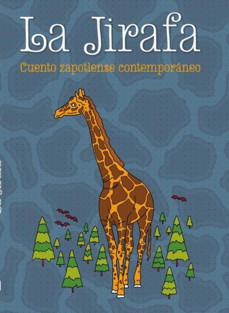 La jirafa:Cuento zapotlense contemporáneo