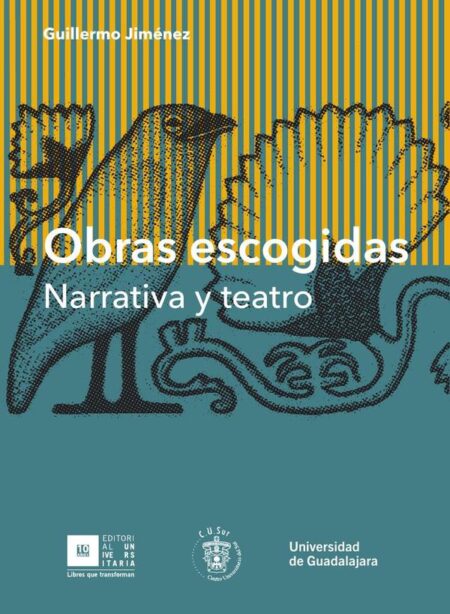 Obras escogidas:Narrativa y teatro