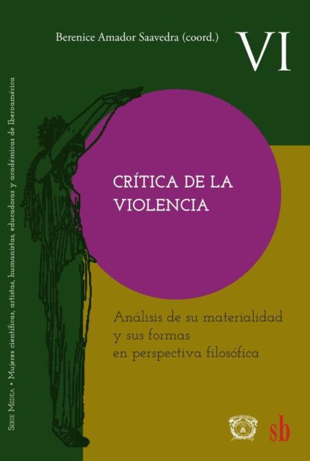 Crítica de la violencia:Análisis de su materialidad y sus formas en perspectiva filosófica