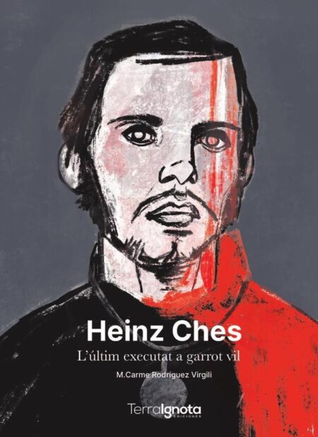 Heinz Ches:L’últim executat a garrot vil