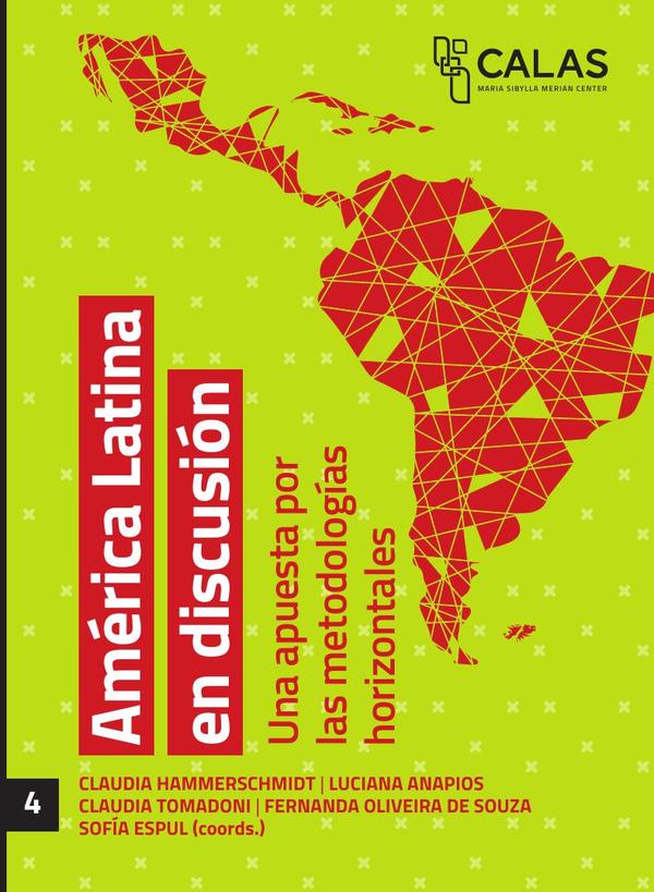 América Latina en discusión:Una apuesta por metodologías horizontales
