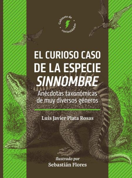 El curioso caso de la especie sinnombre:Anécdotas taxonómicas de muy diversos géneros