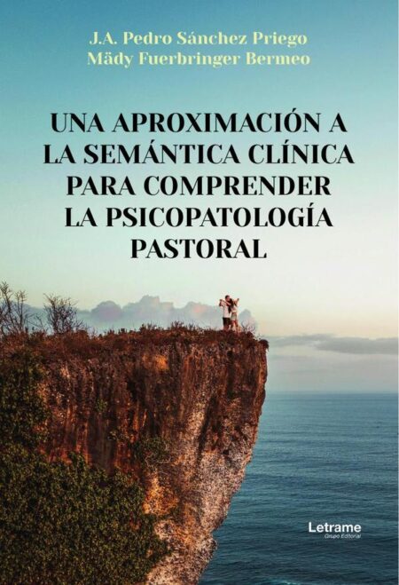 Una aproximación a la semántica clínica para comprender la psicopatología pastoral