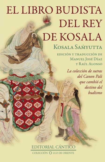 El libro budista del Rey de Kosala:Kosala Samyutta