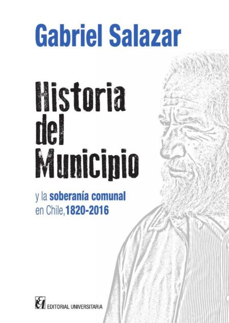 Historia del municipio y la soberanía comunal en Chile 1820-2016