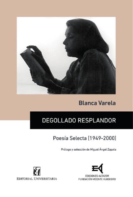Degollado resplandor: Poesía selecta [1949-2000]