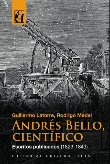 Andrés Bello Científico:Escritos publicados (1823-1843)