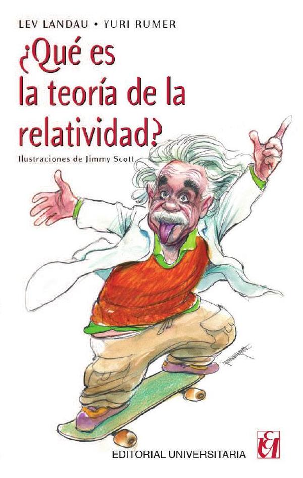 ¿Qué es la teoría de la Relatividad?