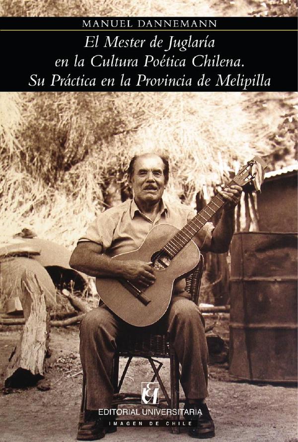 El Mester de Juglaría en la Cultura Poética Chilena:Su Práctica en la Provincia de Melipilla