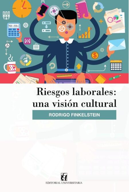 Riesgos laborales:Una visión cultural