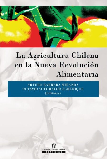La agricultura chilena en la nueva revolución alimentaria