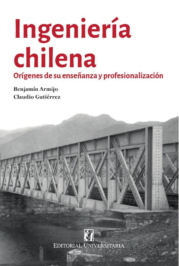 Ingeniería chilena:Orígenes de su enseñanza y profesionalización