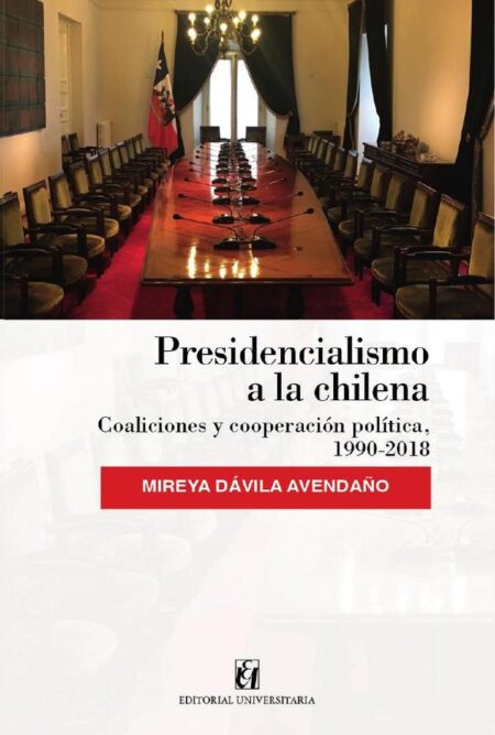 Presidencialismo a la chilena