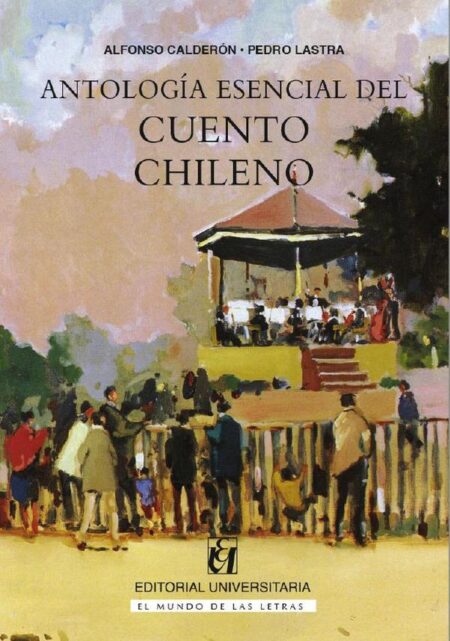 Antología esencial del cuento chileno