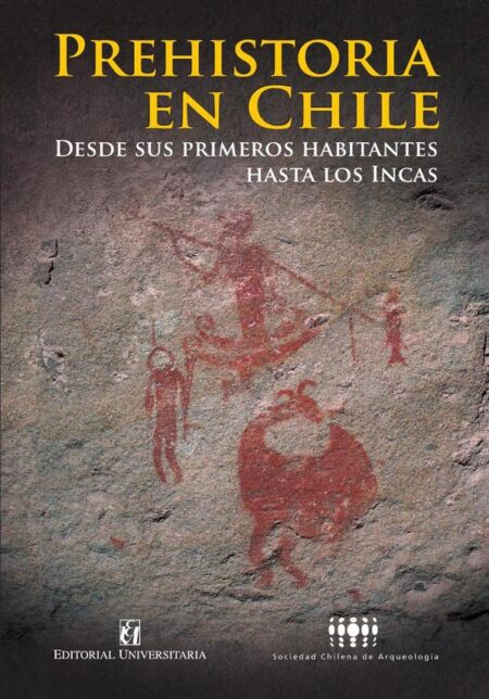 Prehistoria en Chile:Desde sus primeros habitantes hasta los Incas