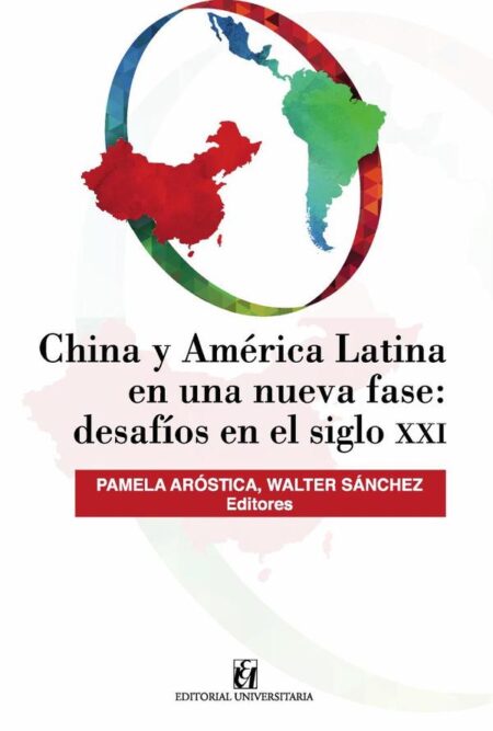 China y América Latina en una nueva fase: desafíos en siglo XXI
