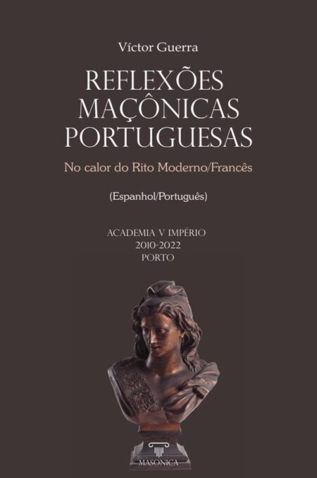 Reflexões maçônicas portuguesas:No calor do Rito Moderno/Francês