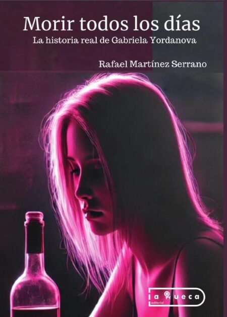Morir todos los días:La historia real de Gabriela Yordanova