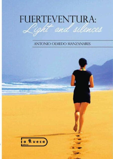 Fuerteventura:Ligh & Silence