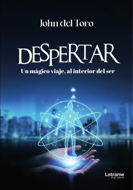 Despertar:Un mágico viaje, al interior del ser