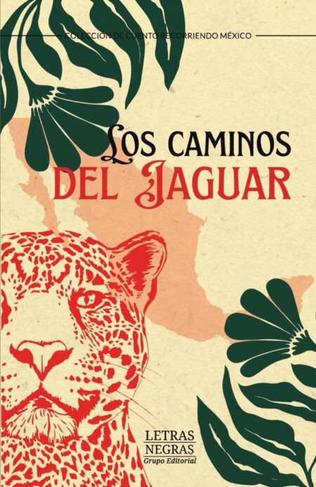 Los caminos del jaguar